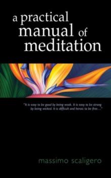 A Practical Manual of Meditation