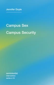 Campus Sex, Campus Security : Volume 19