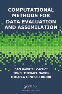 Computational Methods for Data Evaluation and Assimilation