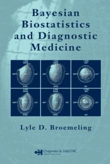 Bayesian Biostatistics and Diagnostic Medicine