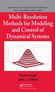 Multi-Resolution Methods for Modeling and Control of Dynamical Systems