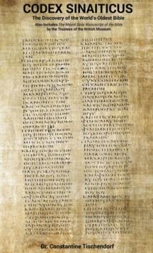 Codex Sinaiticus : The Discovery of the World's Oldest Bible