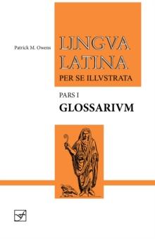 Lingua Latina - Glossarium : Pars I