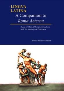 A Companion to Roma Aeterna : Based on Hans rbergs Instructions, with LatinEnglish Vocabulary