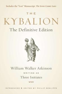 Kybalion : The Definitive Edition