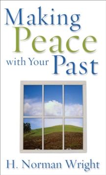 Making Peace with Your Past