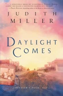 Daylight Comes (Freedom's Path Book #3)