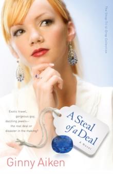 A Steal of a Deal (The Shop-Til-U-Drop Collection Book #2) : A Novel