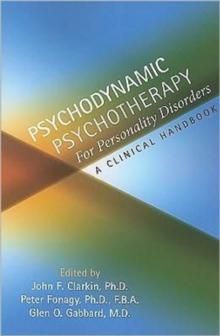 Psychodynamic Psychotherapy for Personality Disorders : A Clinical Handbook