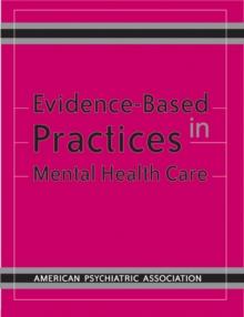 Evidence-Based Practices in Mental Health Care