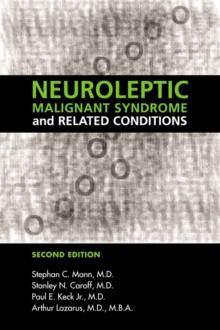 Neuroleptic Malignant Syndrome and Related Conditions