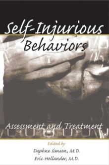 Self-Injurious Behaviors : Assessment and Treatment