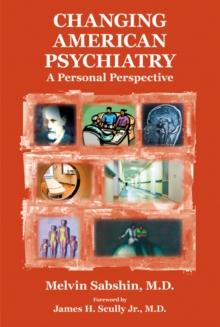 Changing American Psychiatry : A Personal Perspective