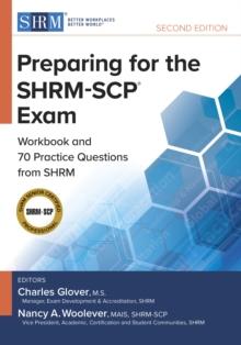 Preparing for the SHRM-SCP(R) Exam : Workbook and Practice Questions from SHRM, Second Edition