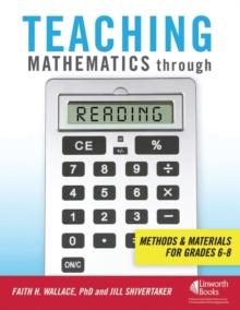 Teaching Mathematics through Reading : Methods and Materials for Grades 6-8