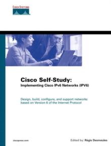 Cisco Self-Study : Implementing Cisco IPv6 Networks (IPV6)