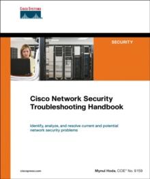 Cisco Network Security Troubleshooting Handbook