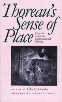 Thoreaus Sense of Place : Essays in American Environmental Writing