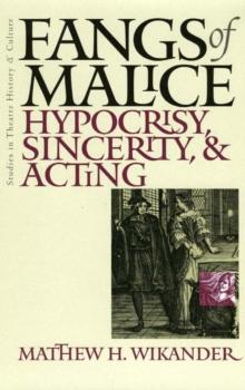 Fangs Of Malice : Hypocrisy Sincerity And Acting