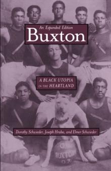 Buxton : A Black Utopia in the Heartland, An Expanded Edition