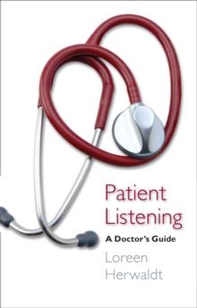 Patient Listening : A Doctor's Guide