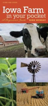 Iowa Farm in Your Pocket : A Beginner's Guide