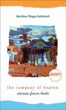 The Company of Heaven : Stories from Haiti