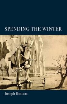 Spending the Winter : A Poetry Collection