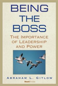 Being the Boss : The Importance of Leadership and Power