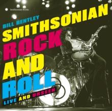 Smithsonian Rock and Roll : Live and Unseen