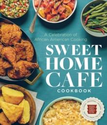 Sweet Home Cafe Cookbook