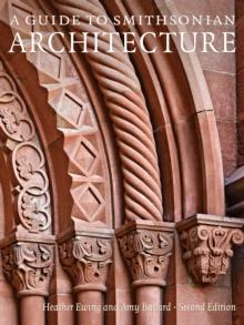 A Guide to Smithsonian Architecture