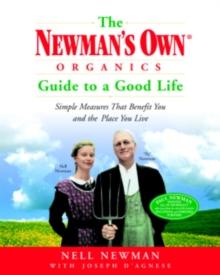 Newman's Own Organics Guide to a Good Life