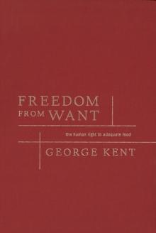 Freedom from Want : The Human Right to Adequate Food