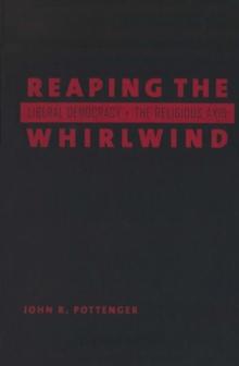 Reaping the Whirlwind : Liberal Democracy and the Religious Axis