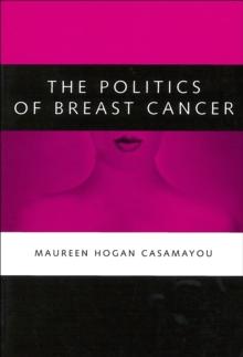 The Politics of Breast Cancer