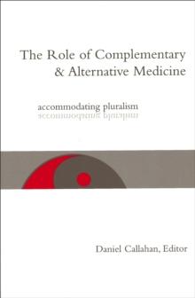 The Role of Complementary and Alternative Medicine : Accommodating Pluralism