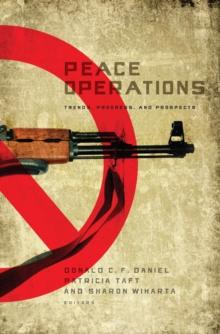 Peace Operations : Trends, Progress, and Prospects