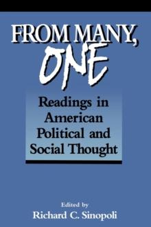 From Many, One : Readings in American Political and Social Thought