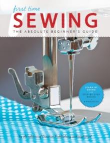 Sewing (First Time) : The Absolute Beginner's Guide