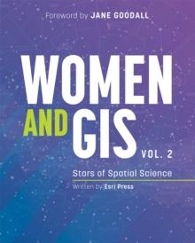 Women and GIS, Volume 2 : Stars of Spatial Science