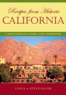 Recipes from Historic California : A Restaurant Guide and Cookbook