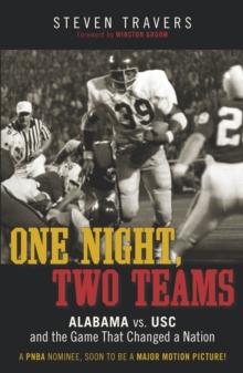 One Night, Two Teams : Alabama vs. USC and the Game That Changed a Nation