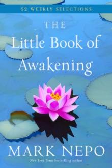 The Little Book of Awakening : 52 Weekly Selections