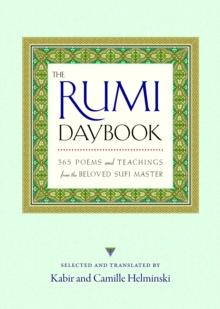 The Rumi Daybook : 365 Poems and Teachings from the Beloved Sufi Master