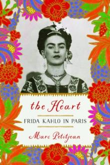 Heart: Frida Kahlo in Paris