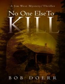 No One Else To Kill : Jim West Series