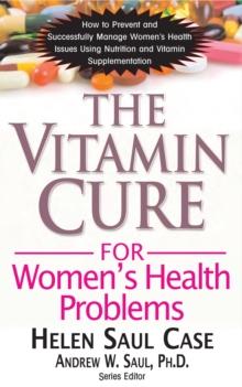 The Vitamin Cure for Women's Health Problems