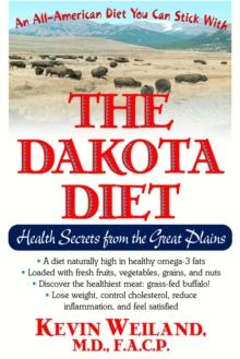 The Dakota Diet : Health Secrets from the Great Plains