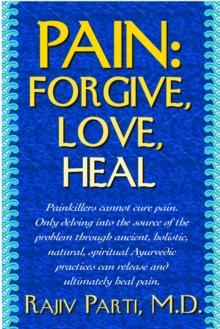 Pain : Forgive, Love, Heal